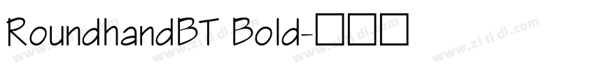 RoundhandBT Bold字体转换